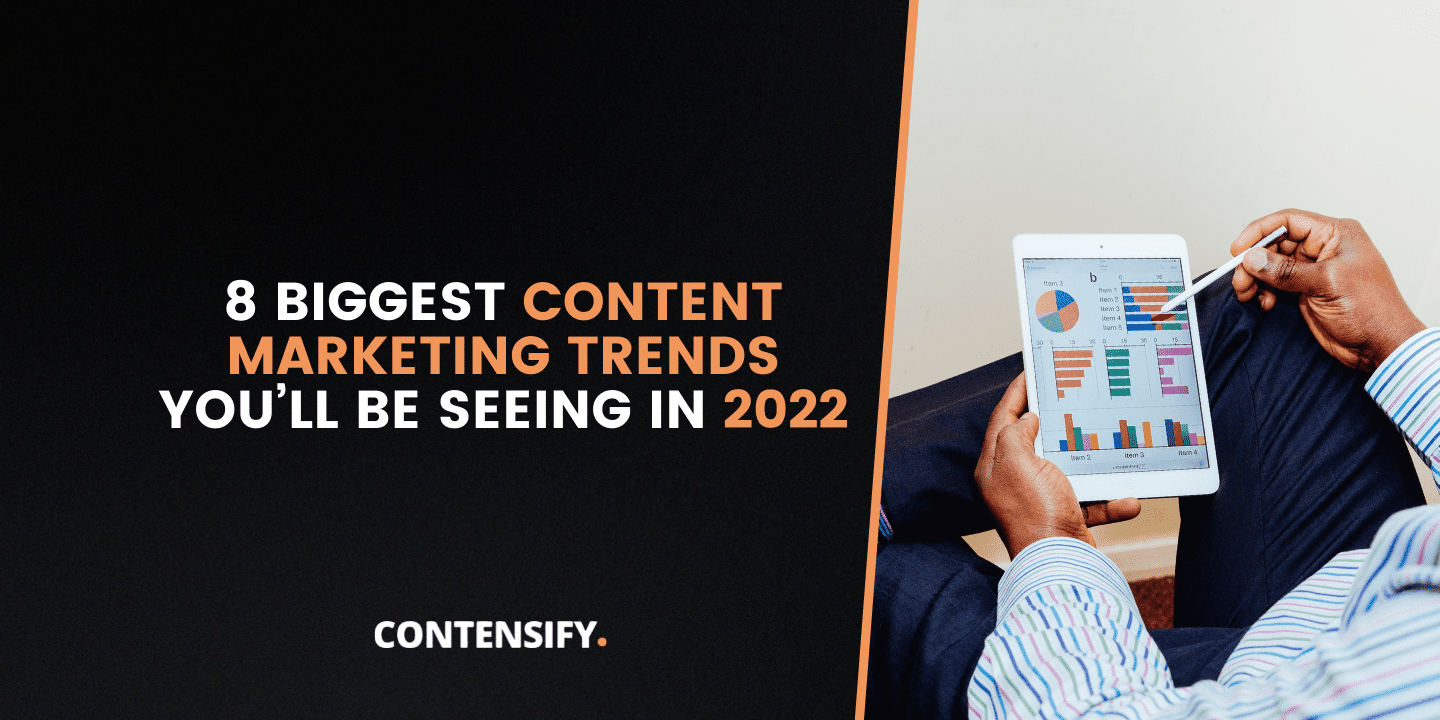 Content Marketing Trends 2022