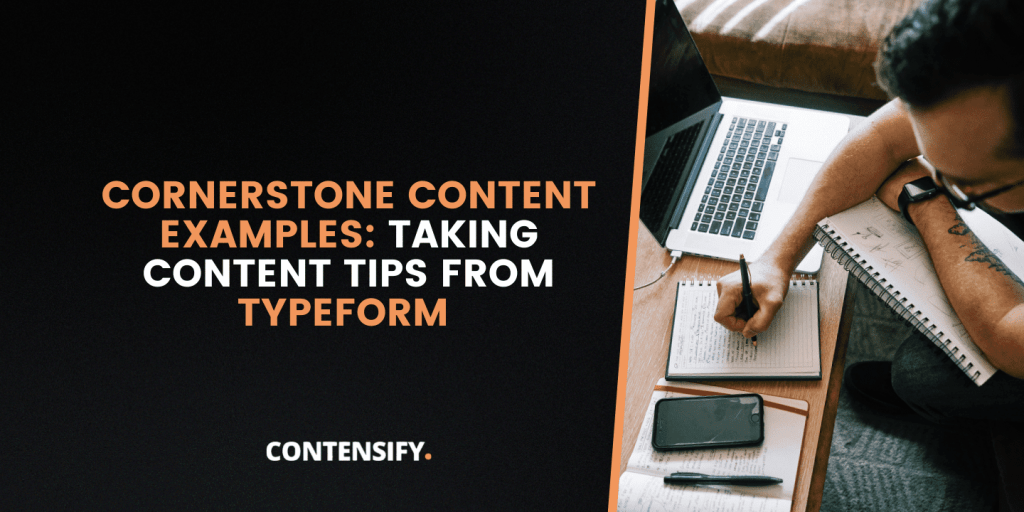 Cornerstone content examples: Taking content tips from Typeform