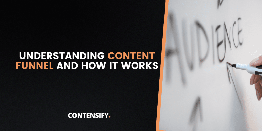 Understanding Content Funnel and How It Works