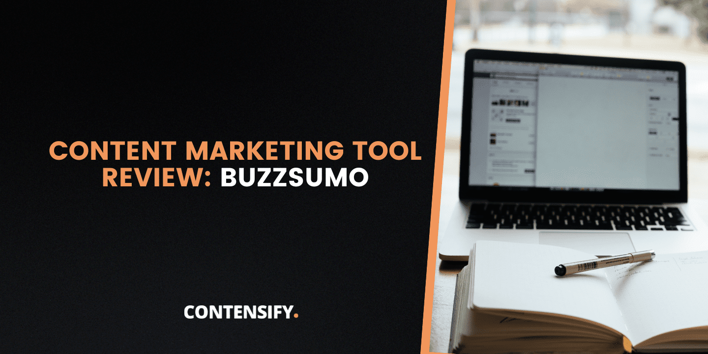 Content Marketing Tool Review: BuzzSumo