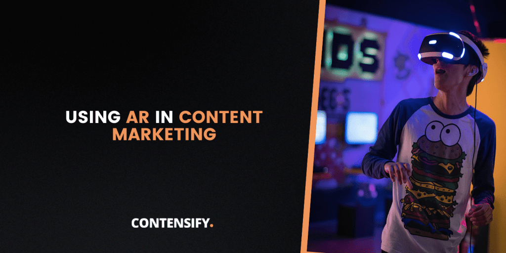 Using AR in Content Marketing