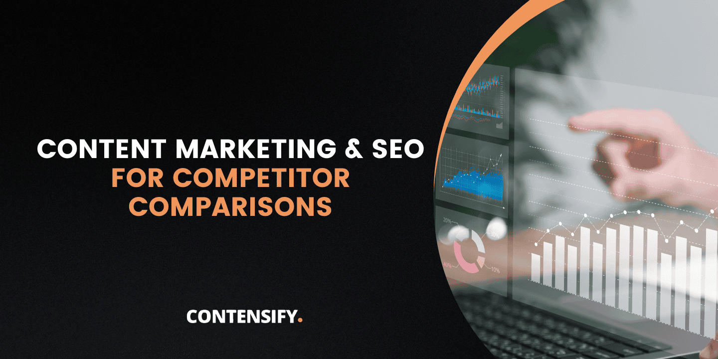 content marketing and seo for competitor comparisons