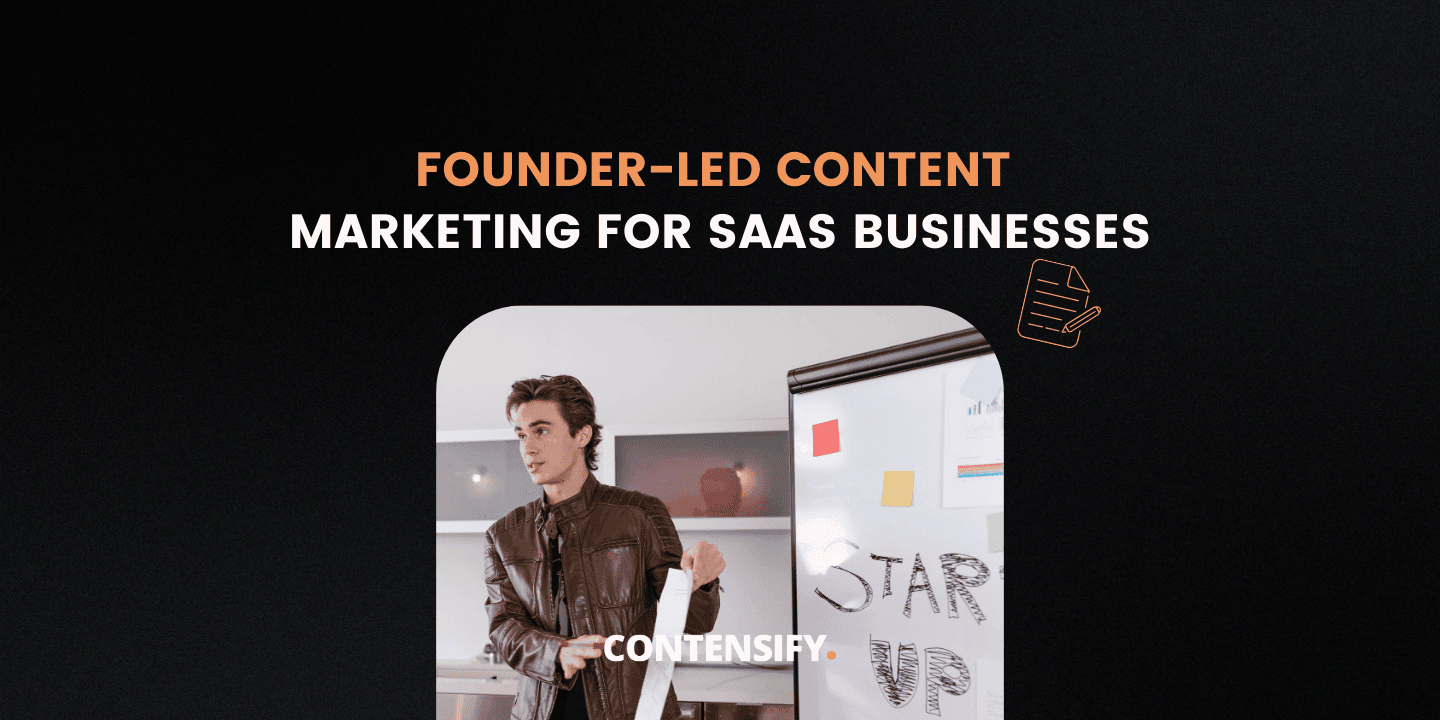 founder-led content marketing for saas businesses