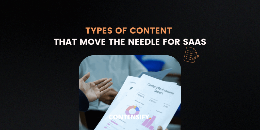 types of content that move the needle for b2b saas