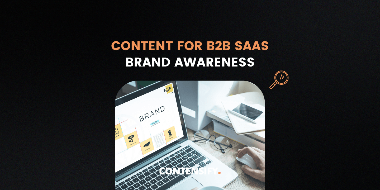content for b2b saas brand awareness (1)
