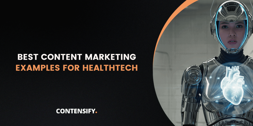 Best Content Marketing Examples for healthtech