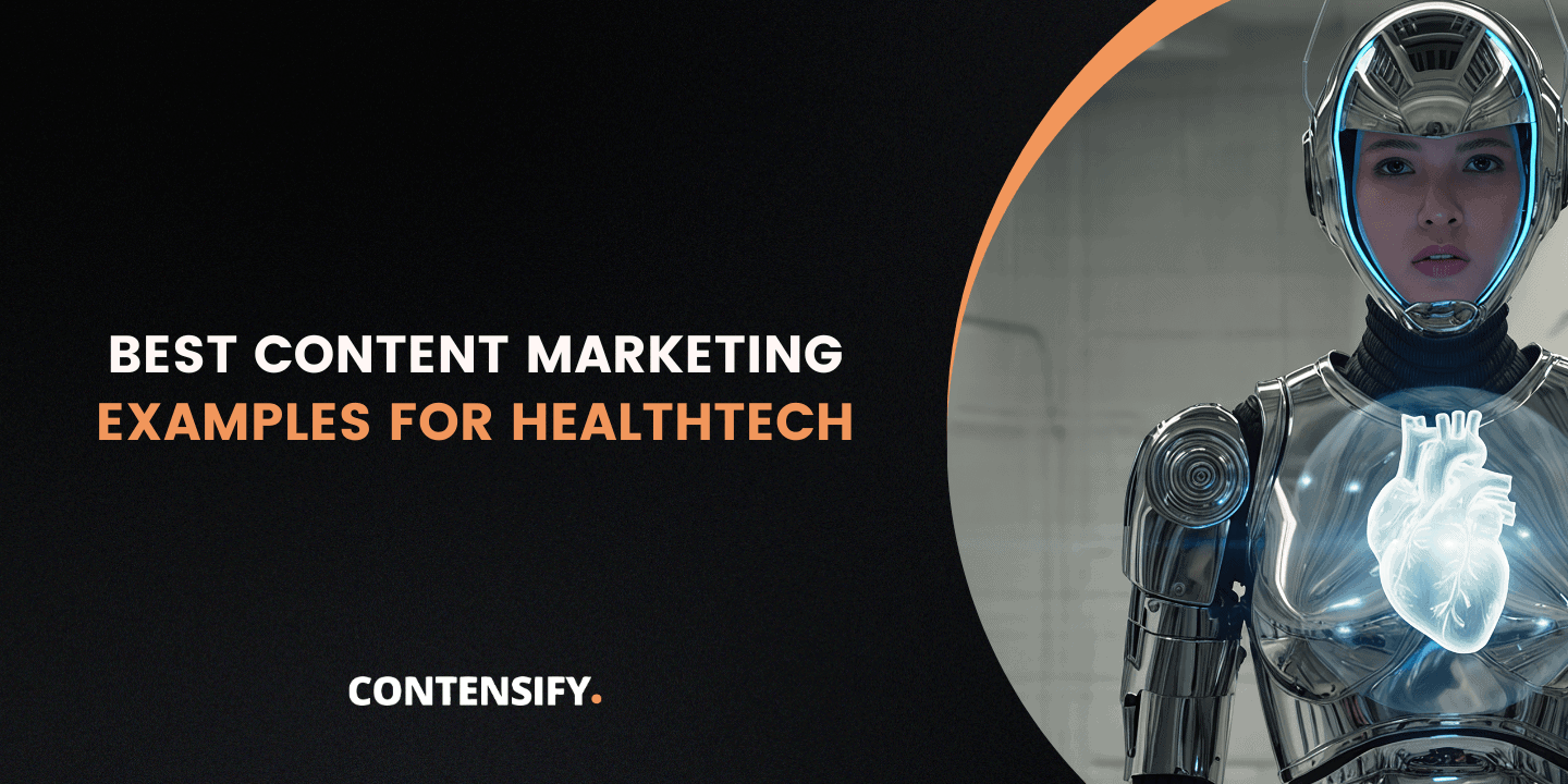 Best Content Marketing Examples for healthtech