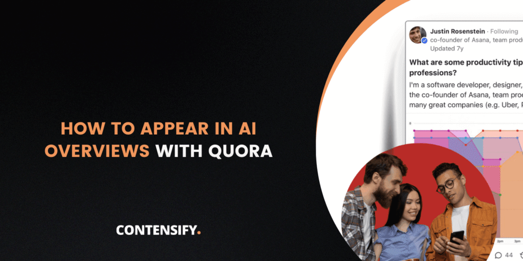 How to Appear in Google AI Overviews With Quora