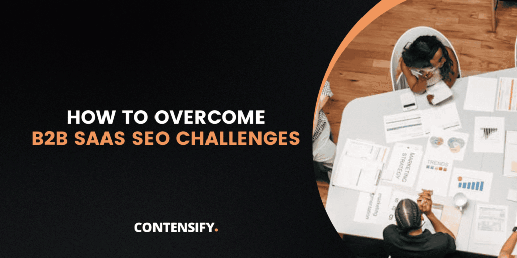 b2b saas seo challenges and how to overcome them