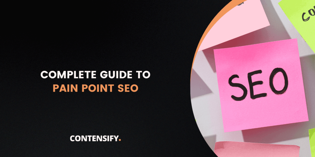 complete guide to pain point seo