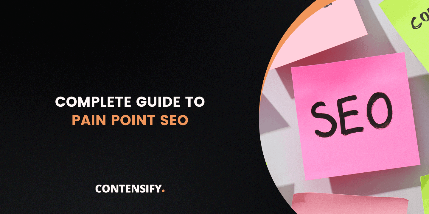 complete guide to pain point seo