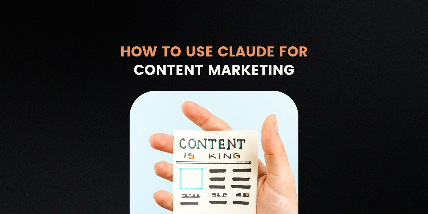 how to use claude for content marketing