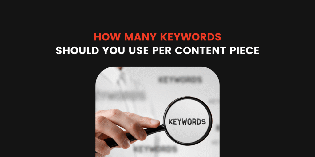 how many keywords to use per content piece